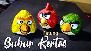 CARA MEMBUAT PATUNG DARI BUBUR KERTAS / ANGRY BIRD BUBUR KERTAS