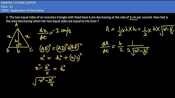 2. The two equal sides of an isosceles triangle with fixed base b are decreasing at the rate of