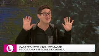 Casaffousth y Bialet Massé: un especial de canal U - 2da parte