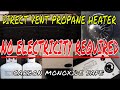 DIRECT VENT PROPANE HEATING SYSTEM; SAFE TO USE INSIDE WITHOUT FEAR OF CARBON MONOXIDE