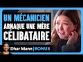 Un Mécanicien Arnaque Une Mère Célibataire | Dhar Mann Studios