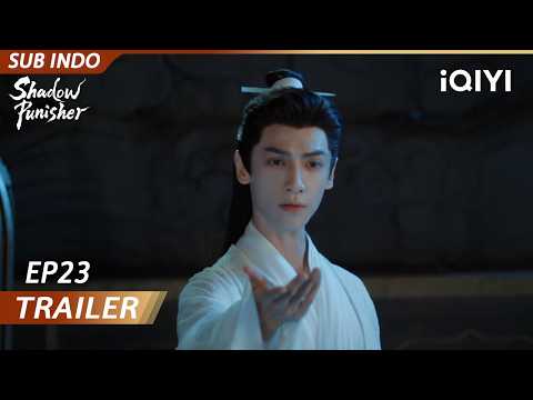 【Trailer EP23】Menggali kembali jenazah di tempat umum⁉️ | Shadow Punisher | iQIYI Indonesia