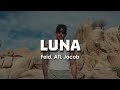 Feid, ATL Jacob - LUNA (LETRA)