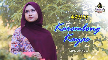 KAREMBONG KAYAS (Nining M) Cover By NANIH