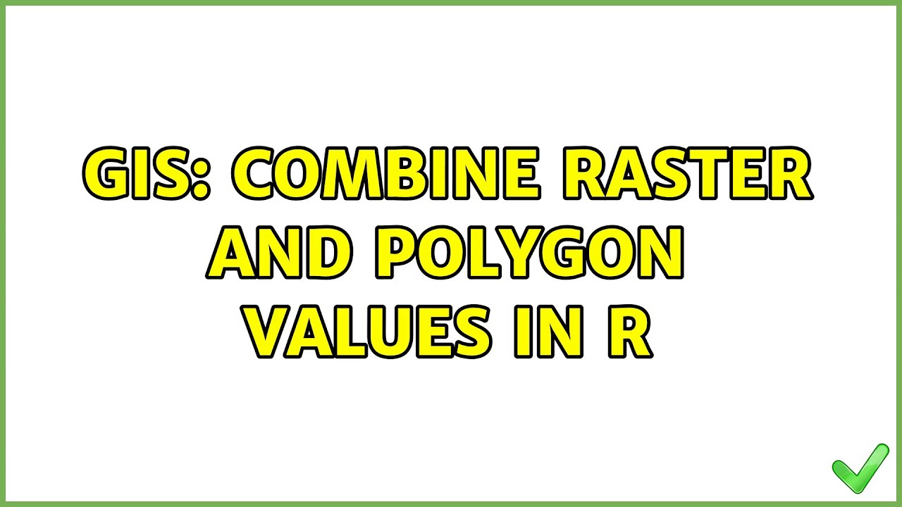 GIS: combine raster and polygon values in R - YouTube