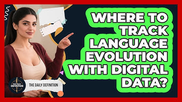 Where To Track Language Evolution With Digital Data?