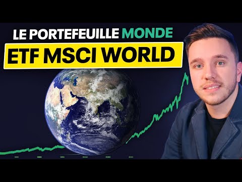 ETF MSCI World : les meilleurs ETF, les dividendes, 100% Monde suffit ?, performance, ...