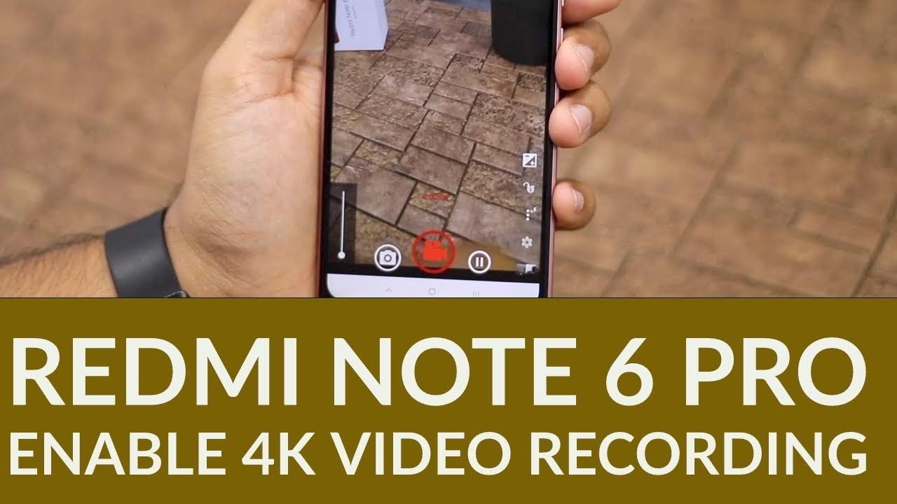 Redmi Note 6 Pro: How to record 4K videos