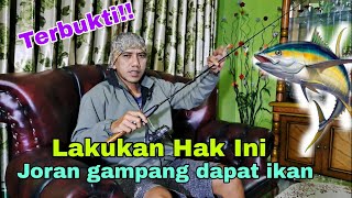 3 Cara menjadikan Joran Pancing menjadi hoki dan mudah dapat ikan banyak.