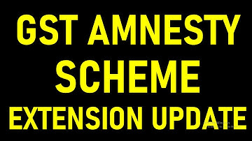 GST AMNESTY SCHEME EXTENSION UPDATE|GST LATE FEES WAIVER FOR GSTR3B AFTER SEPTEMBER 20