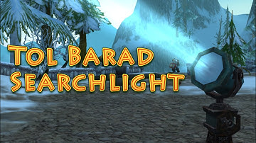 World of Warcraft Toys Guide (15): Tol Barad Searchlight