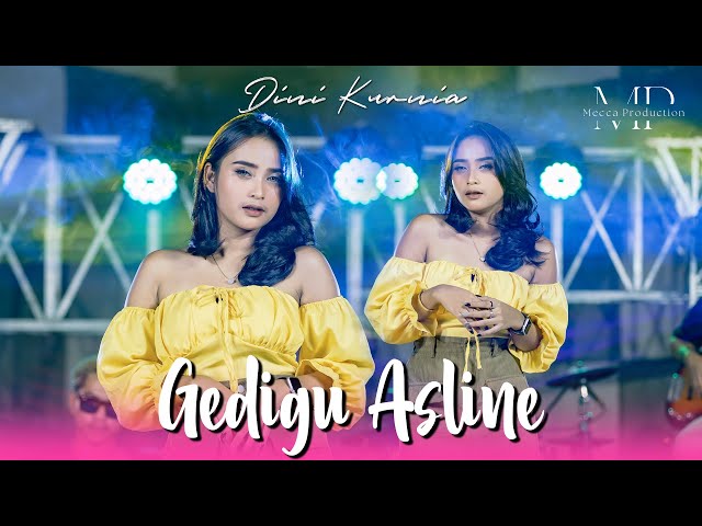 DINI KURNIA - GEDIGU ASLINE (Official Music Video) class=