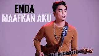 ENDA MAAFKAN AKU sumpah sedih banget videonya 😢😢😢