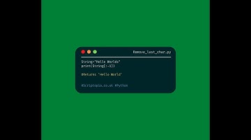 Python Strings - Remove the last character of a string