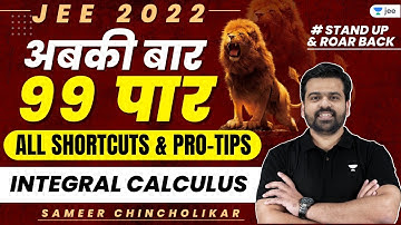 JEE 2022 2nd Attempt: Integral Calculus | अब की बार 99 पार | Unacademy JEE | Sameer Chincholikar