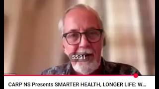 CARP NS Presents SMARTER HEALTH, LONGER LIFE: WHAT ADULTS 55+ CAN DO WHAT’S COMING- Michael Nuschke