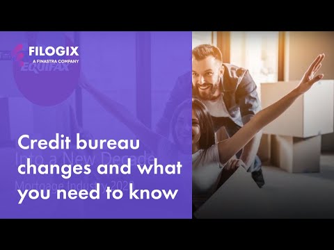 Filogix Connects | Credit bureau changes and what you need to know