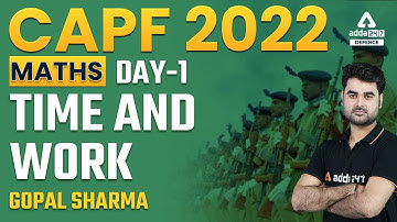 CAPF Assistant Commandant Preparation | Time and Work | Day 1  | CAPF AC Maths Classes 2022