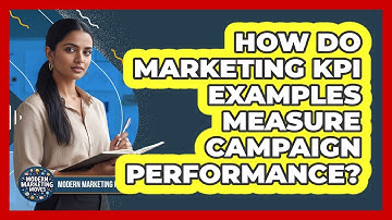 How Do Marketing KPI Examples Measure Campaign Performance?
