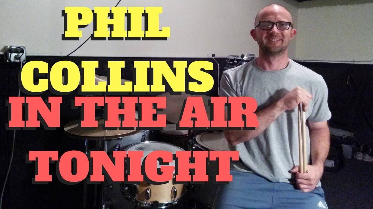 PHIL COLLINS "IN THE AIR TONIGHT" DRUM COVER YouTube