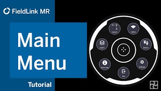 FieldLink MR Tutorial 7 - Main Menu