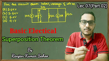 Lec 07(Part 2)|Superposition Theorem|BasicElectrical|SSC JE|Learn MCQs|EdUp