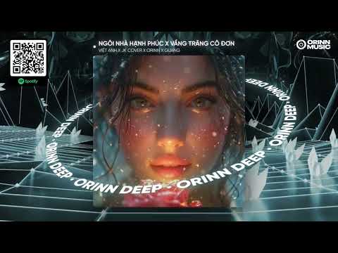 Orinn, Việt Anh, GUANG - Ngôi Nhà Hạnh Phúc - Remix