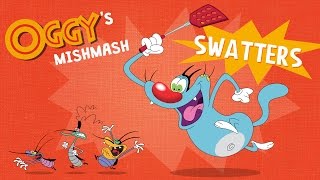 Oggy's Mishmash - Swatters - Oggy & The Cockroaches Special !