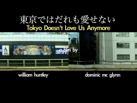 TRAILER - Tokyo Doesn't Love Us Anymore