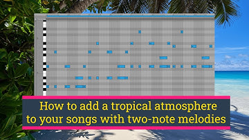 How to add a tropical atmosphere to your songs with two-note melodies (dyads in Sundog Song Studio)