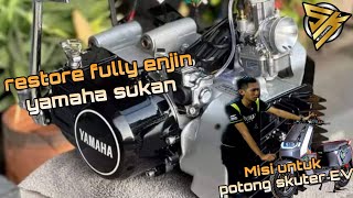 RESTORE fully enjin yamaha sukan 💸 | misi POTONG skuter EV‼️