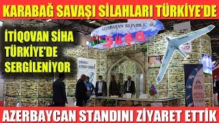 Karabağda Kullanilan Si̇lahlar Türki̇yede İti̇qovan Si̇ha Türki̇yede Sergi̇leni̇yor Hoşgeldi̇n Qardaş