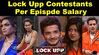 Lock Upp Reality Show Contestants Salary Per week after watching this you will be shocked.