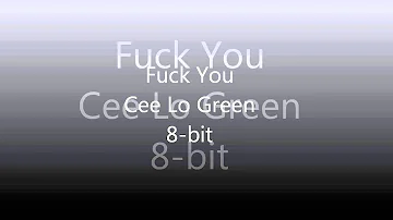 Cee Lo Green - Fuck You (Forget You) (8-bit version)