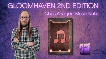 Gloomhaven Second Edition Music Note Class Analysis