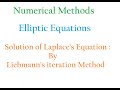 Numerical Method Elliptic Equations- Solution of Laplace's Equation by Liebmann's iteration