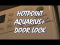 Hotpoint Aquarius+ (plus) Washing Machine Door Lock Repair / Seal Band / Filter / Emergency Release