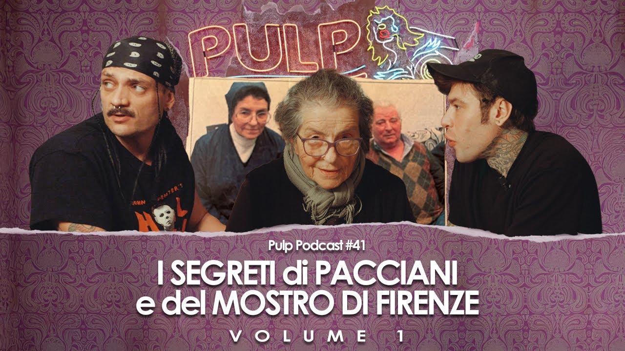 La Suora che detiene i Segreti di Pacciani e del Mostro di Firenze | Pulp Podcast #41 - Vol. 1