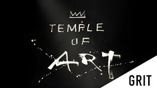 Temple Of Art: Grit