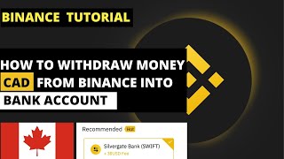 HOW TO WITHDRAW MONEY (CAD) FROM BINANCE DIRECTLY INTO BANK ACCOUNT IN CANADA