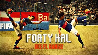 EDIT | FIFA 19 - ''Forty Kal