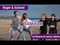 Roger  arismel  bam bam  camila cabello feat ed sheeran