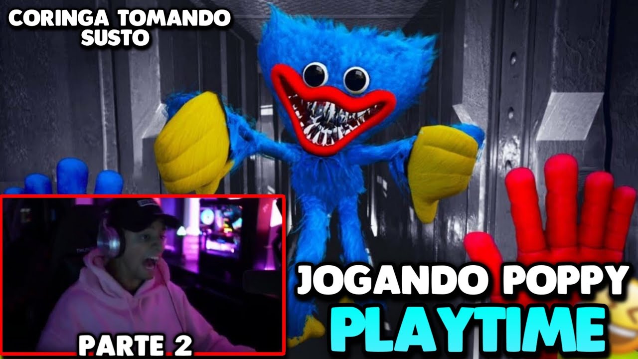 CORINGA JOGANDO POPPY PLAYTIME O FINAL | JOGANDO JOGO DE TERR@R | PARTE 2 *tente não rir*
