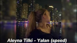 Aleyna Tilki - Yalan (speed up)