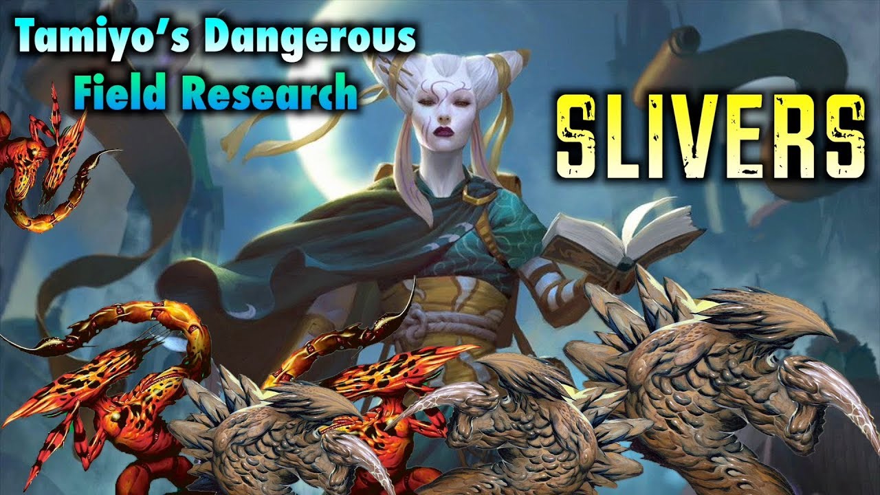 Tamiyo S Dangerous Field Research An Oathbreaker Slivers Deck For Magic The Gathering