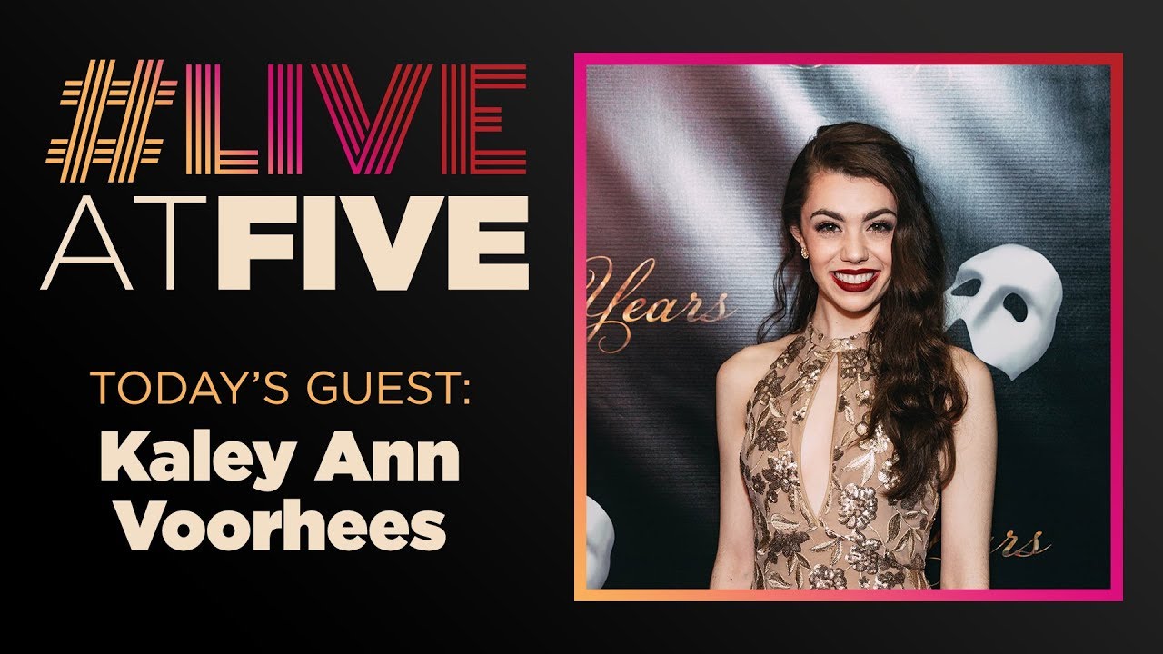 Broadway.com #LiveatFive with Kaley Ann Voorhees of THE PHANTOM OF THE