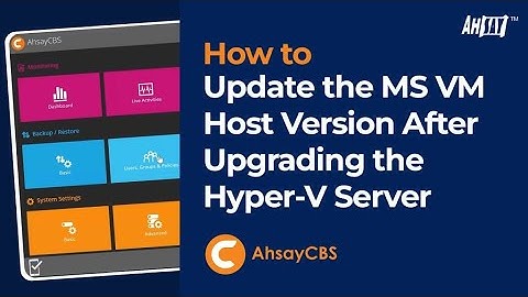How to update the MS VM host version after upgrading the Hyper V server?