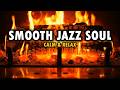 Smooth Jazz & Soul Fireplace – Cozy Midnight Lounge | Relaxing Instrumental Vibes