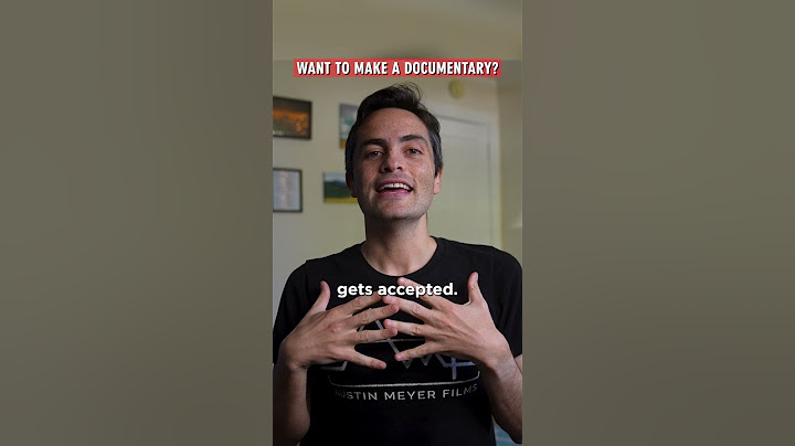 How To Start Making Documentary Films