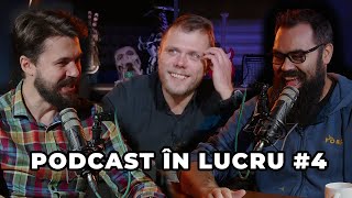 Podcast în Lucru #4 - Dacă altcineva nu poate... | Dan Murzea